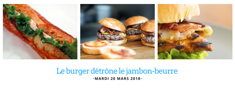 Le burger detrone le jambon-beurre